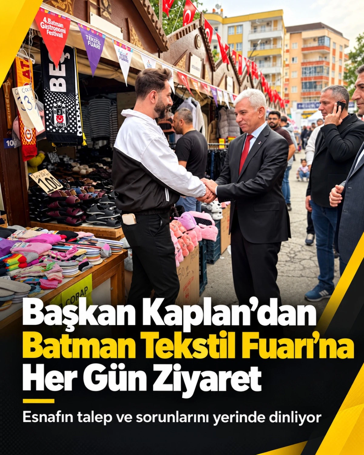 BAŞKAN KAPLAN&rsquo;DAN BATMAN TEKSTİL FUARI&rsquo;NA ZİYARET ESNAFIN TALEP VE SORUNLARINI DİNLİYOR