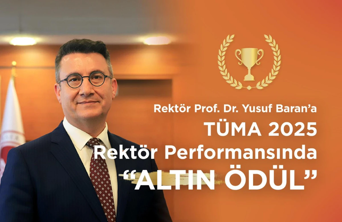 TÜMA 2025 BİRİNCİLİĞİ İYTE’NİN OLDU: BATMANLI REKTÖR BARAN’A BİR KEZ DAHA ALTIN ÖDÜL